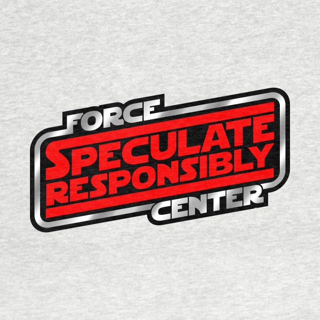 Speculate Responsibly by ForceCenter